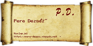 Pere Dezső névjegykártya